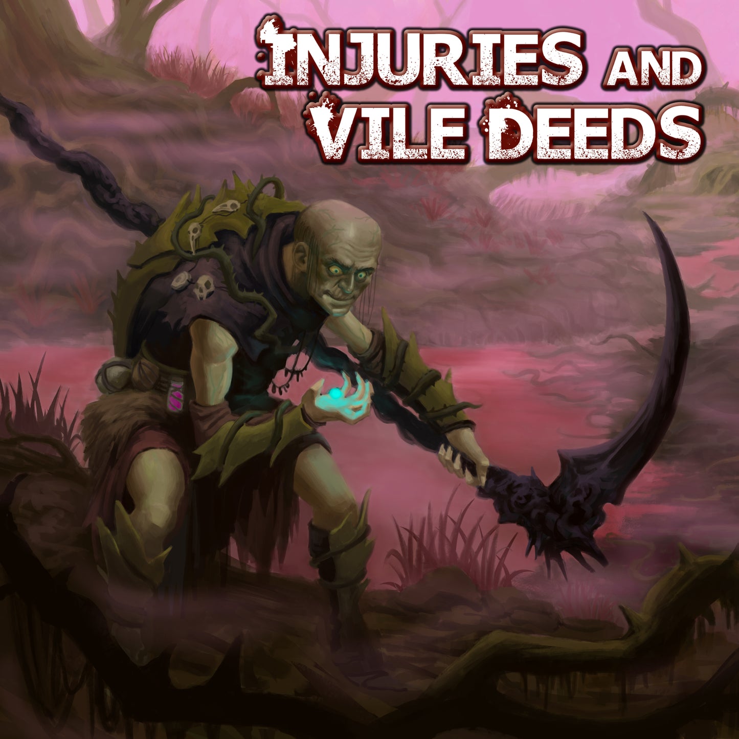 Injuries and Vile Deeds